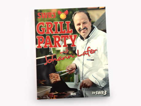 SWR3-Grillparty mit Johann Lafer/ Das Buch Bild des Artikels: SWR3-Grillparty mit Johann Lafer/ Das Buch